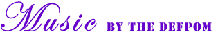 Music by The Defpom